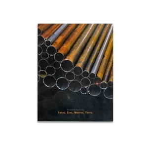 Portada del Libro Naces, Eres, Mueres, Tierra